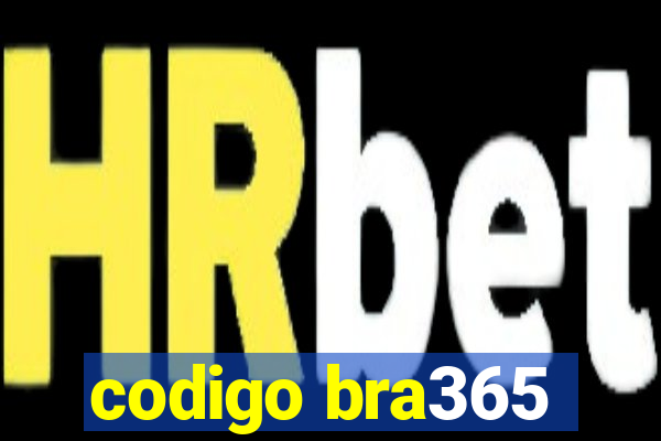 codigo bra365